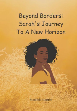 Beyond the Borders: Sarah's Journey to a New Horizon