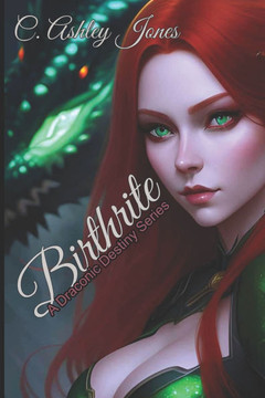 Birth Rite: A Draconic Destiny Series