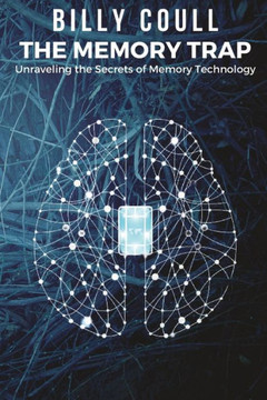 The Memory Trap: Unraveling the Secrets of Memory Technology The Memory Trap: Unraveling the Secrets of Memory Technology