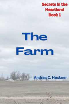 The Farm: Secrets in the Heartland Series-Book 1