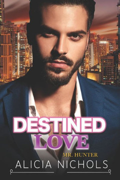 Destined Love: A Billionaire Boss Meet-Cute Second Chance Office Romance