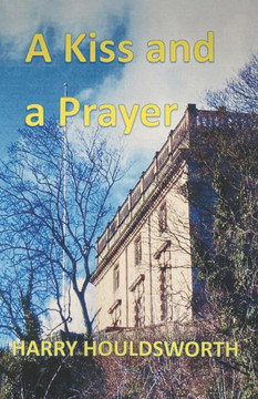 A Kiss and a Prayer