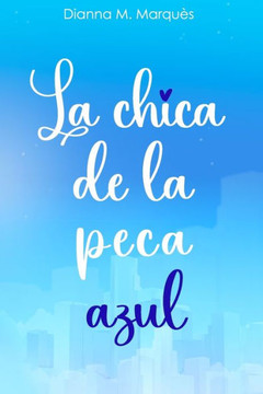 La chica de la peca azul