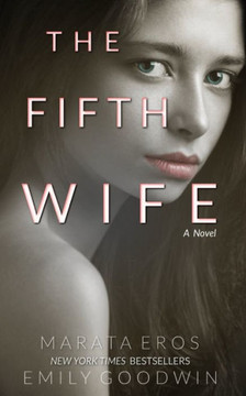 The Fifth Wife (A Dark Psychological Suspenseful Romance Thriller)