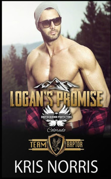 Logan's Promise: Brotherhood Protectors World