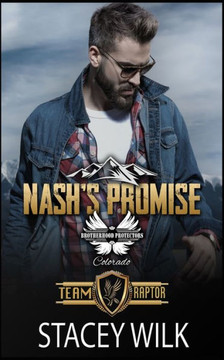 Nash's Promise: Brotherhood Protectors World