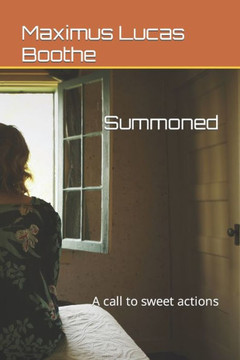 Summoned: A call to sweet actions