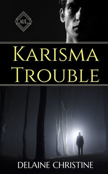 Karisma Trouble (An Unfortunate Lineage)