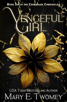Vengeful Girl: A Fantasy Adventure Vengeful Girl: A Fantasy Adventure