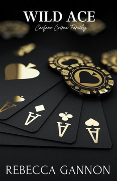 Wild Ace: A Mafia Romance