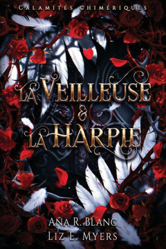 Calamit? chim?iques: La Veilleuse & la Harpie