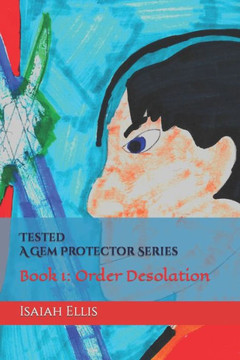 Tested: A Gem Protector Series: Book 1: Order Desolation