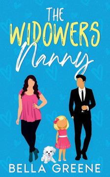 The Widower's Nanny: An Opposites Attract Clean Romance