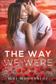The Way We Were: A Second Chance Small Town Romance