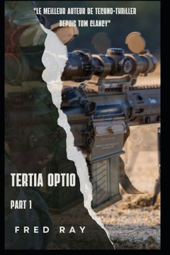 Tertia Optio: Part 1