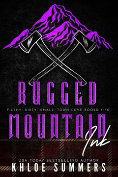 Rugged Mountain Ink Two: Filthy, Dirty, Small-Town Love