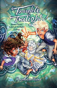 Trouble in Twilight : Book Three - 9781951084226 Trouble in Twilight : Book Three - 9781951084226