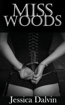 Miss Woods: Part one: A lesbian billionaire romance