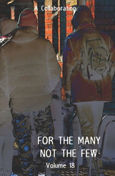 For The Many Not The Few Volume 18