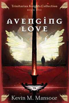 Avenging Love: Trinitarian Knights Collection Book One