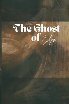 The Ghost of Eden Saga: Echoes of Destiny The Ghost of Eden Saga: Echoes of Destiny