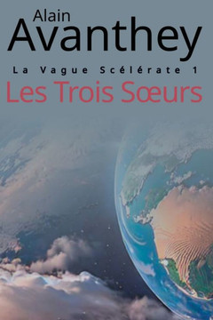 La Vague Sc??ate: Tome 1: Les Trois Soeurs