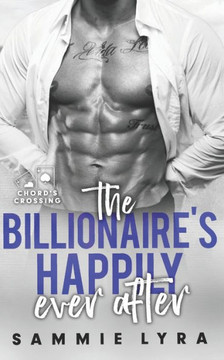 The Billionaire's Happily Ever After: An Instalove OTT Age Gap Romance