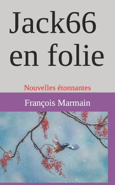 Jack66 en folie: Nouvelles ?onnantes