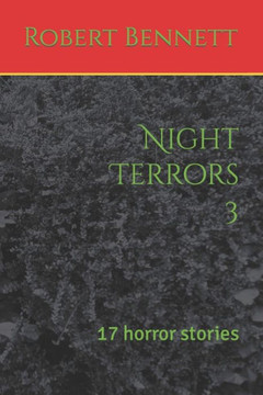 Night Terrors 3: 17 horror stories