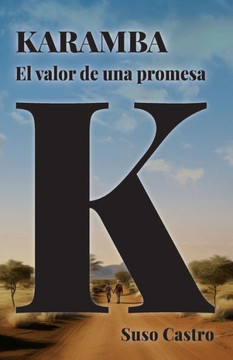 Karamba. El Valor de Una Promesa