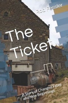 The Ticket: A Story of Changed Fates and New Beginnings