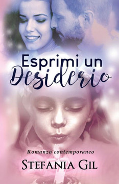 Esprimi un desiderio: Romanzo