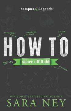 How to Score Off Field: A 'Brothers Best Friend' Sports Romance