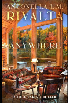 Anywhere: A Long Lakes Thriller Anywhere: A Long Lakes Thriller
