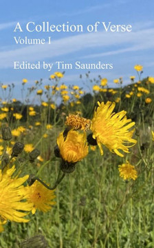 A Collection of Verse: Volume I