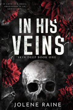 In His Veins: A Dark, Brothers' Best Friend Romance