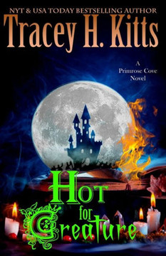 Hot for Creature: A Primrose Cove Novel