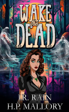 Wake the Dead: A Paranormal Women's Fiction Novel