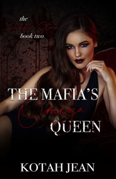 The Mafia's Omega Queen: Reverse Harem Omegaverse Romance