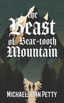 The Beast of Bear-tooth Mountain