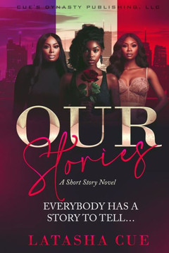 Our Stories: Everybody Has a Story to Tell