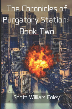 The Chronicles of Purgatory Station: Book Two