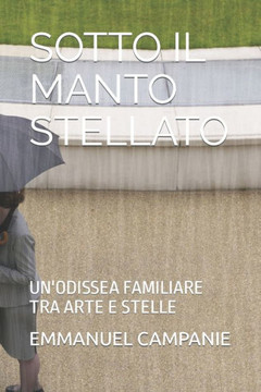 Sotto Il Manto Stellato: Un'odissea Familiare Tra Arte E Stelle