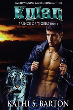 Kylan: Prince of Tigers ?Çô Paranormal Tiger Shifter Romance
