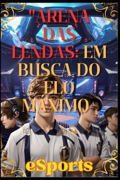 ""Arena das Lendas: Em Busca do Elo M?imo""
