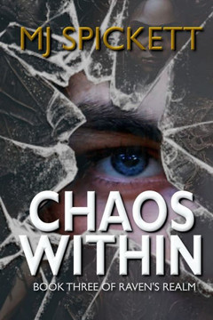 Chaos Within: Book Three of Raven's Realm