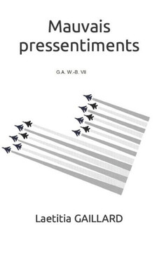 Mauvais pressentiments: G.A. W.-B. 7