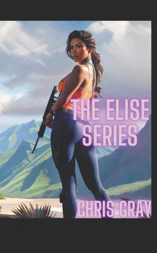 The Elise Series: A Pulp Fiction Novella
