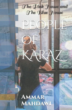 People of KARAZ: The Pink House and The Blue House