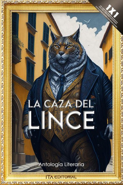 La Caza del Lince: Agudas Historias y Poemas Precisos